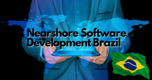 software nearshore brazil