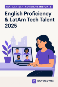Illustration of a Latina software developer on a video call with a nearshore team, part of a blog post titled ‘English Proficiency & LatAm Tech Talent 2025’ by Next Idea Tech